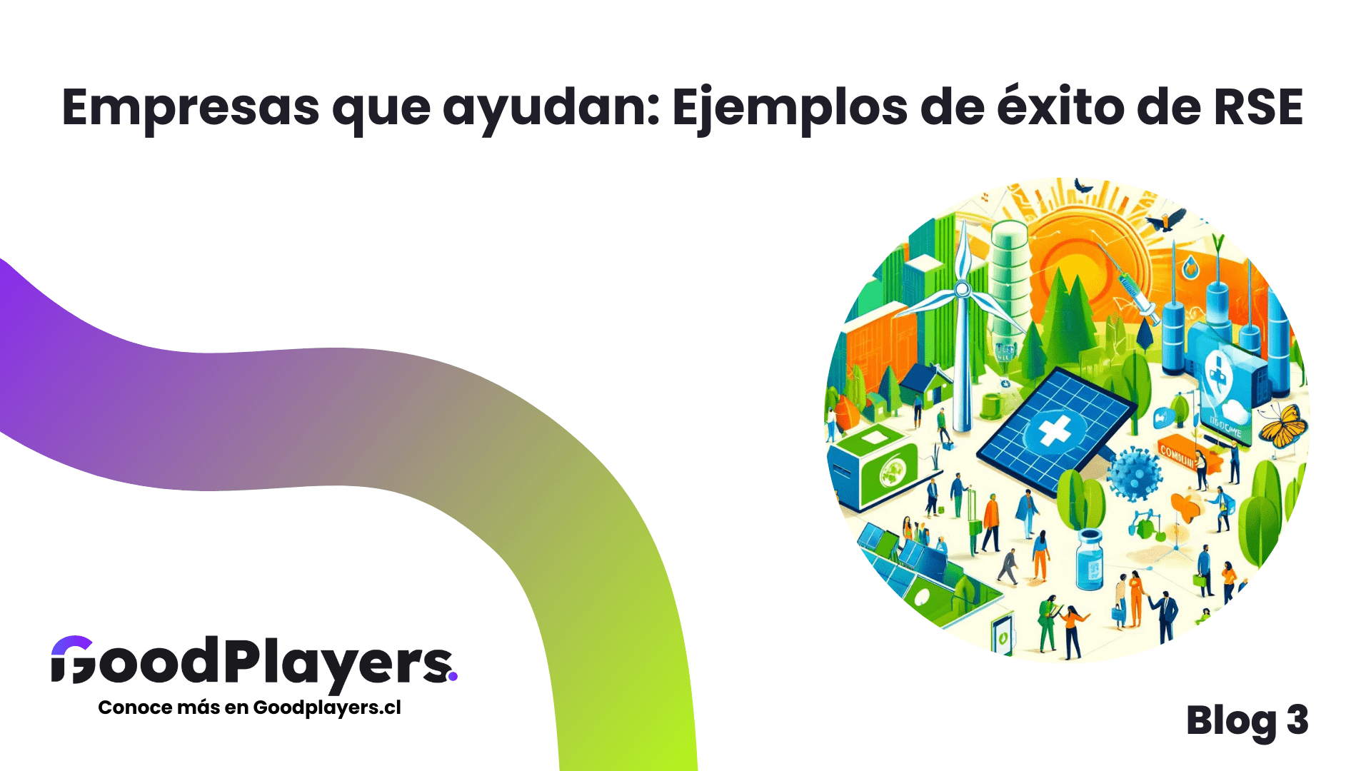 Empresas que ayudan: Ejemplos de éxito de RSE